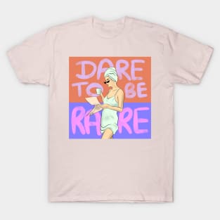 Dare to be rare Girl T-Shirt